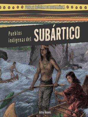 Pueblos indígenas del Subártico (Native Peoples of the Subarctic) - ebook